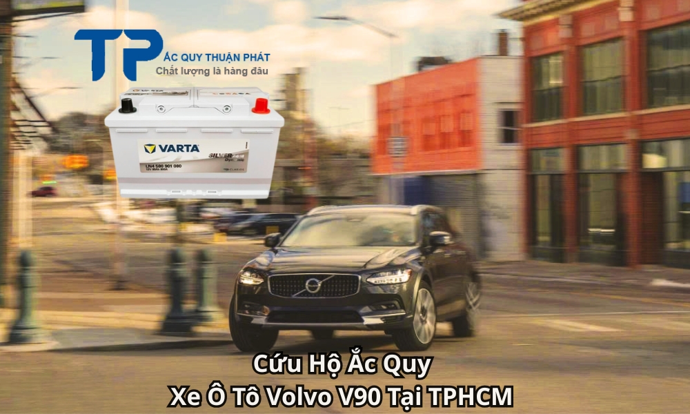 Cứu Hộ Ắc Quy Xe Ô Tô Volvo V90 Tại TPHCM