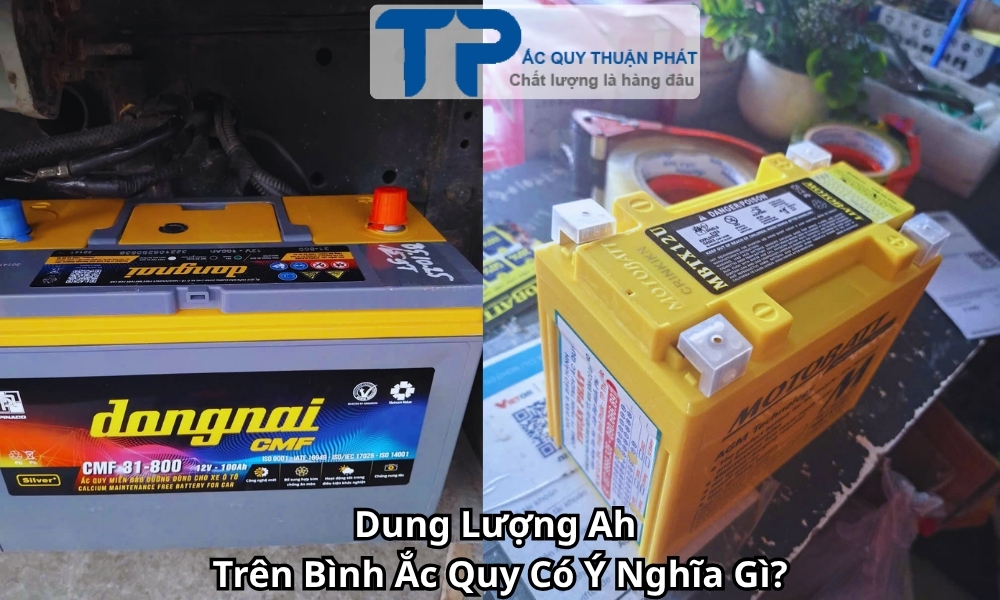 Dung Lượng Ah Trên Bình Ắc Quy Có Ý Nghĩa Gì?
