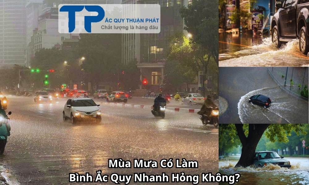 Mùa Mưa Có Làm Bình Ắc Quy Nhanh Hỏng Không?