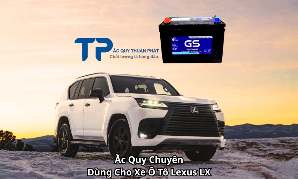 ắc quy chuyeendung cho xe ô tô Lexus LX