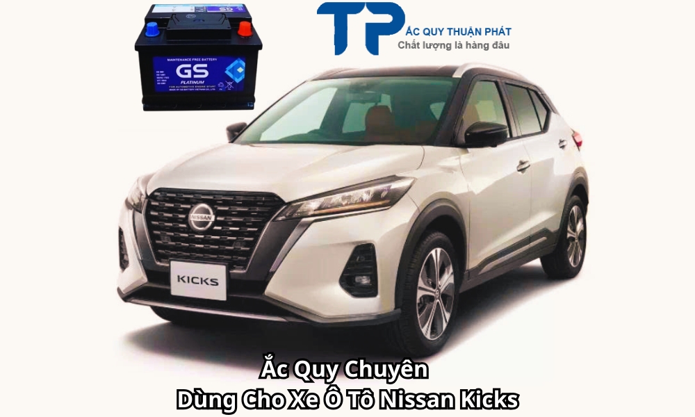 Ắc Quy Chuyên Dùng Cho Xe Ô Tô Nissan Kicks