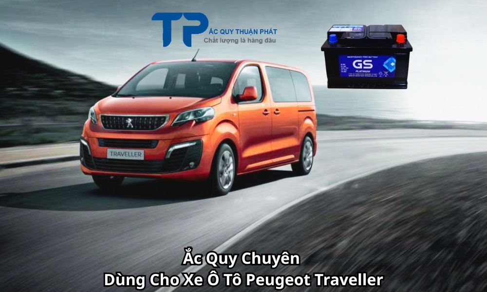 Ắc Quy Chuyên Dùng Cho Xe Ô Tô Peugeot Traveller