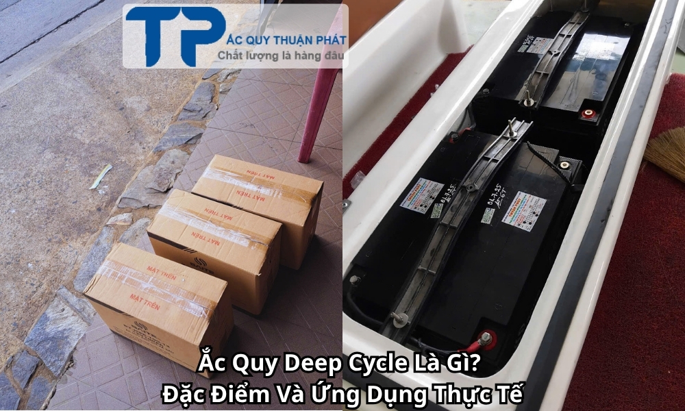 Ắc Quy Deep Cycle Là Gì? Đặc Điểm Và Ứng Dụng Thực Tế