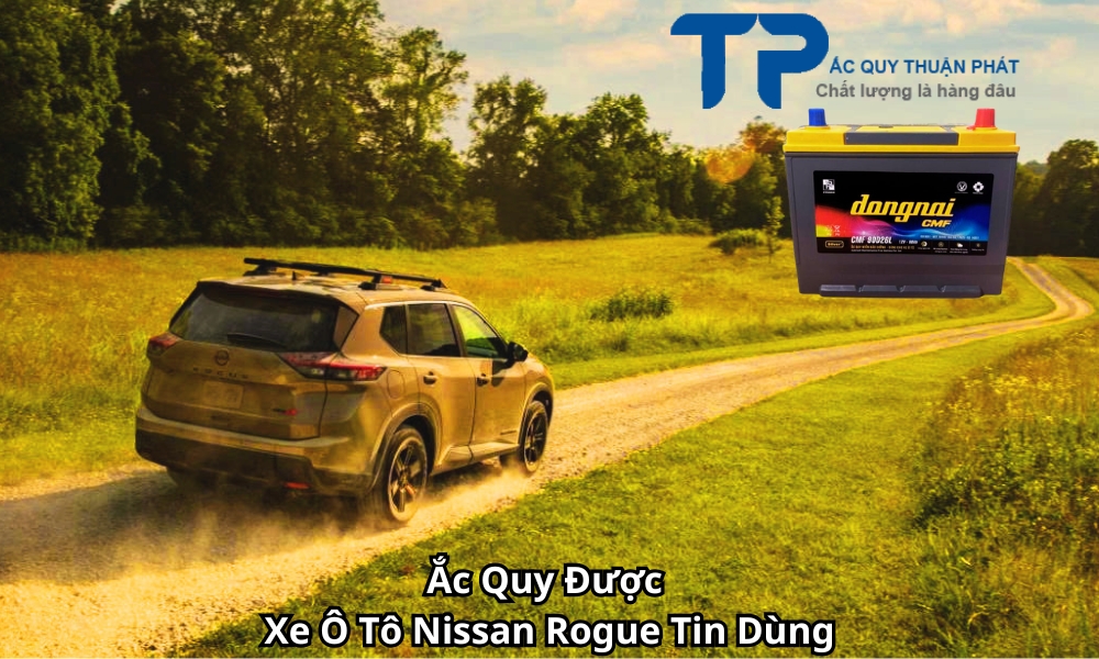Ắc Quy Được Xe Ô Tô Nissan Rogue Tin Dùng