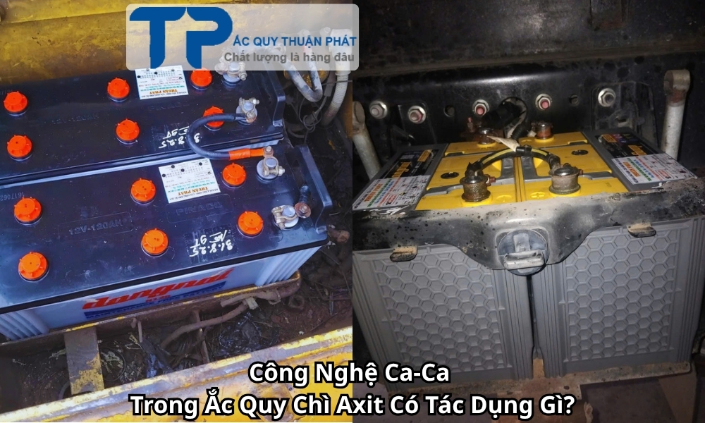 Công Nghệ Ca-Ca Trong Ắc Quy Chì Axit Có Tác Dụng Gì?