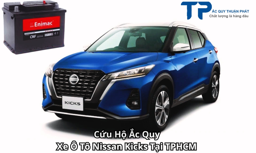 Cứu Hộ Ắc Quy Xe Ô Tô Nissan Kicks Tại TPHCM