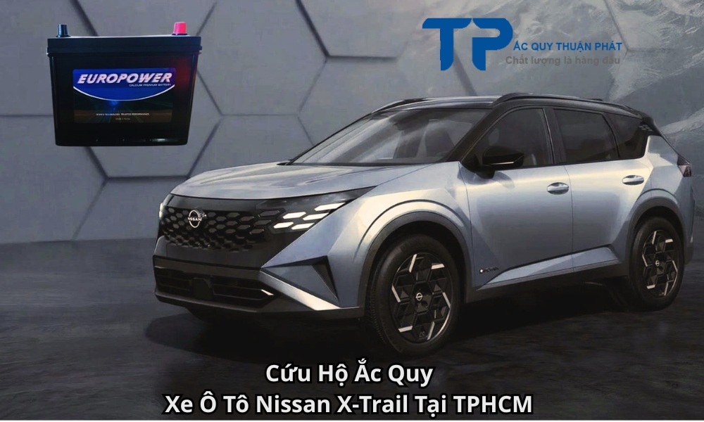 Cứu Hộ Ắc Quy Xe Ô Tô Nissan X-Trail Tại TPHCM