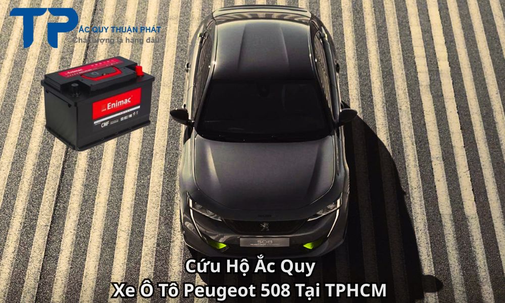 Cứu Hộ Ắc Quy Xe Ô Tô Peugeot 508 Tại TPHCM