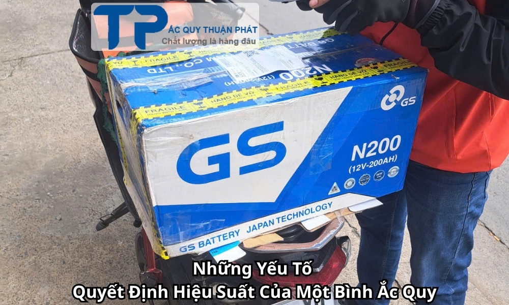 Những Yếu Tố Quyết Định Hiệu Suất Của Một Bình Ắc Quy