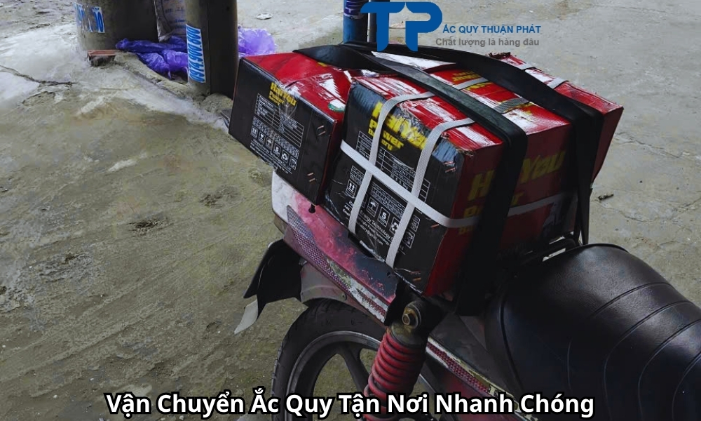 Vận Chuyển Ắc Quy Tận Nơi Nhanh Chóng