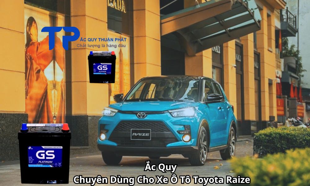 Ắc Quy Chuyên Dùng Cho Xe Ô Tô Toyota Raize