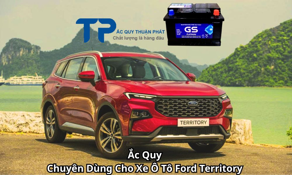 Ắc Quy Chuyên Dùng Cho Xe Ô Tô Ford Territory
