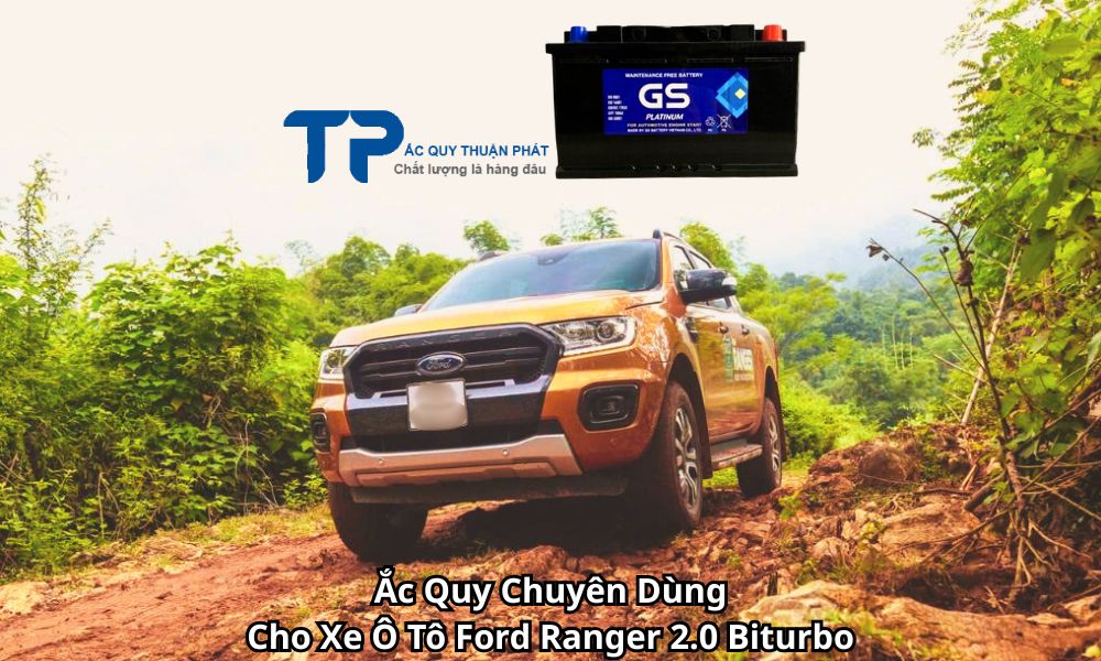 Ắc Quy Chuyên Dùng Cho Xe Ô Tô Ford Ranger 2.0 Biturbo