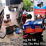 Thay Ắc Quy Xe Tải Tại Khu Công Nghiệp Tân Phú Trung
