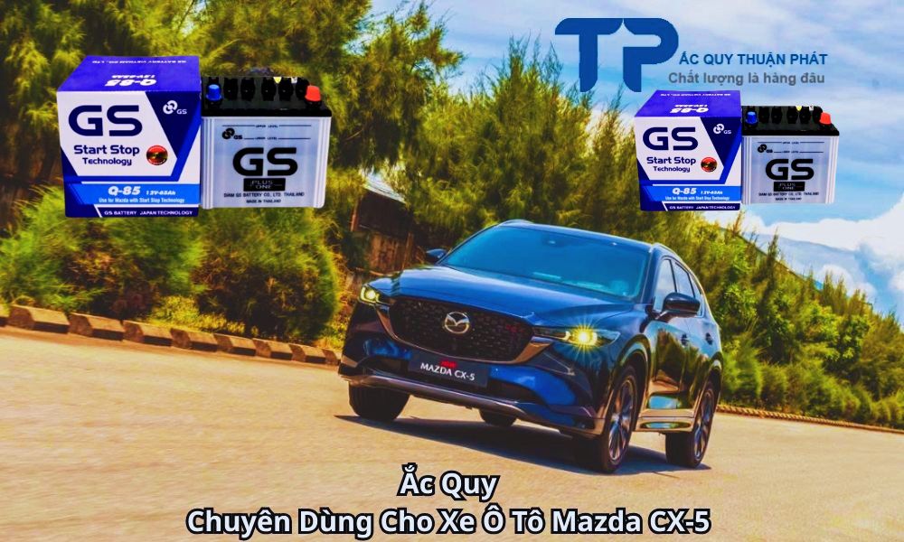 Ắc Quy Chuyên Dùng Cho Xe Ô Tô Mazda CX-5