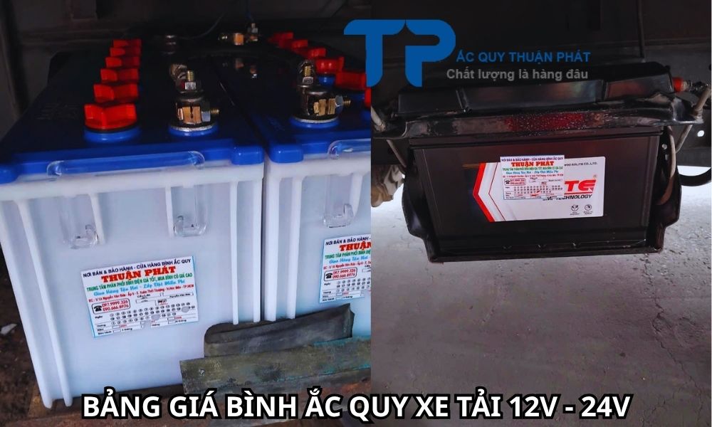 BẢNG GIÁ BÌNH ẮC QUY XE TẢI 12V - 24V