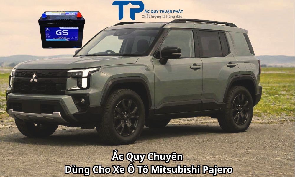 Ắc Quy Chuyên Dùng Cho Xe Ô Tô Mitsubishi Pajero