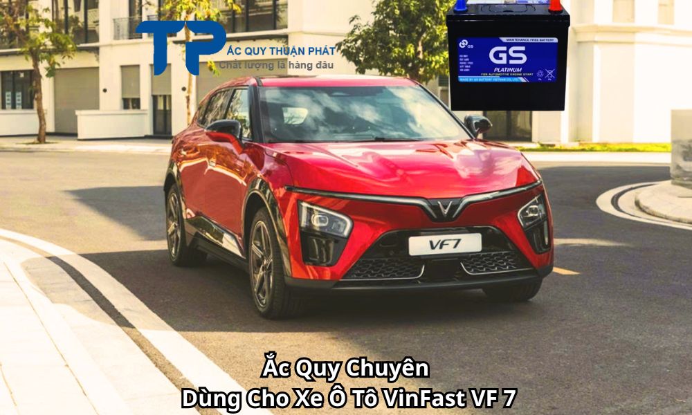 Ắc Quy Chuyên Dùng Cho Xe Ô Tô VinFast VF 7