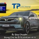 Ắc Quy Chuyên Dùng Cho Xe Ô Tô VinFast VF 9