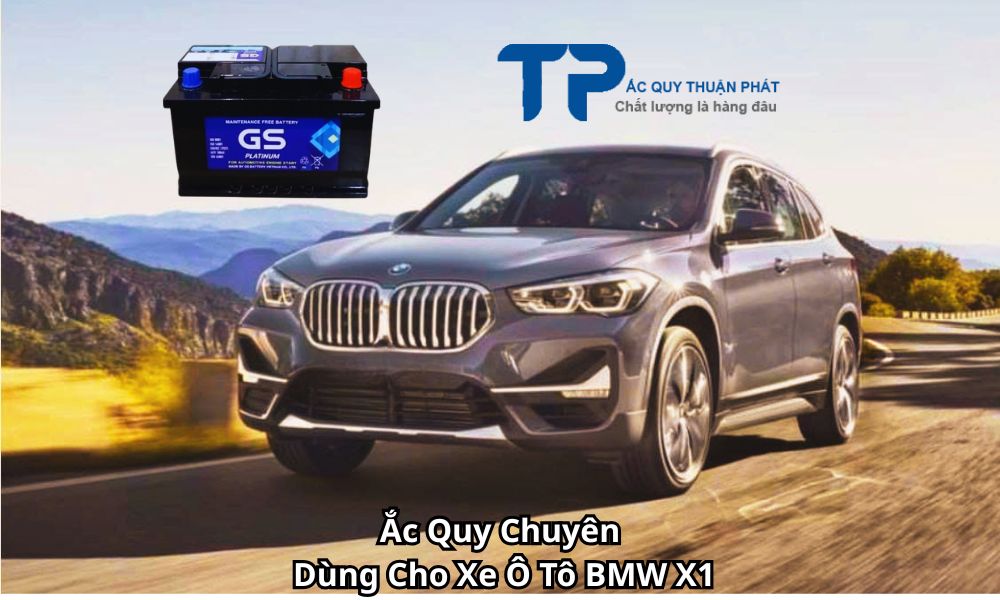 Ắc Quy Chuyên Dùng Cho Xe Ô Tô BMW X1
