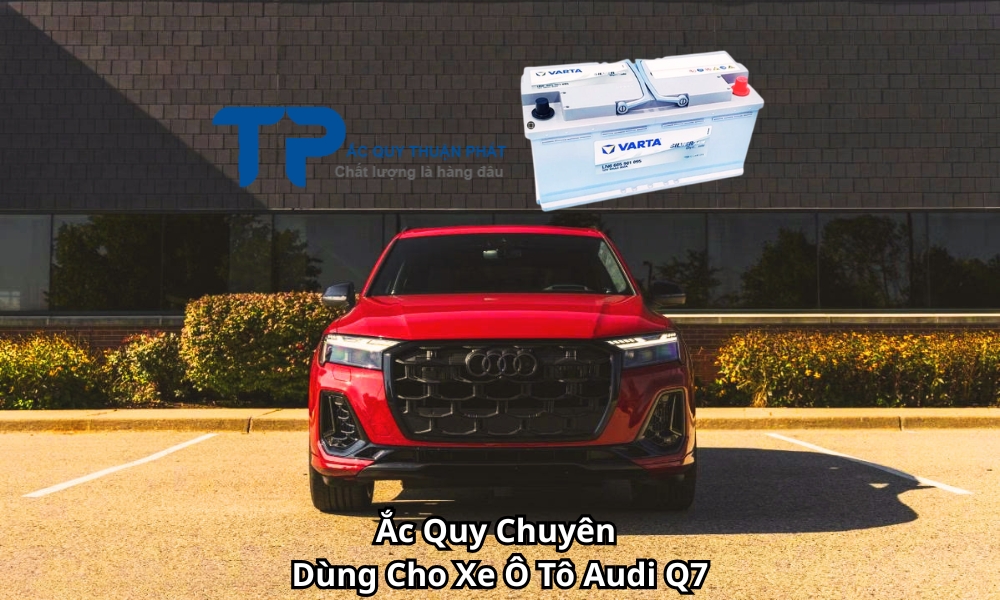 Ắc Quy Chuyên Dùng Cho Xe Ô Tô Audi Q7