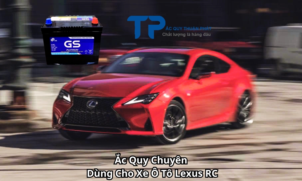 Ắc Quy Chuyên Dùng Cho Xe Ô Tô Lexus RC