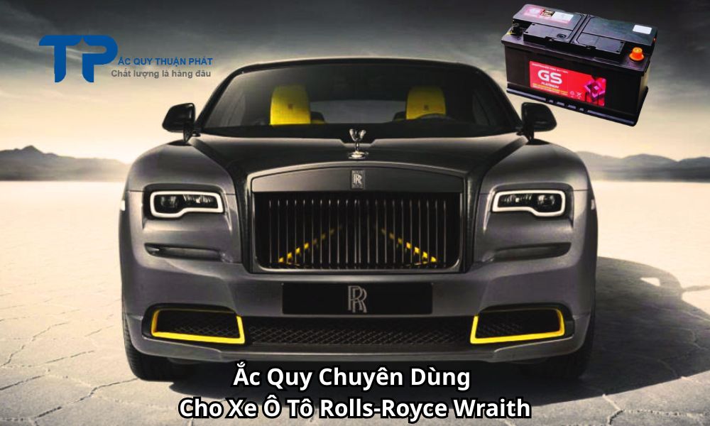 Ắc Quy Chuyên Dùng Cho Xe Ô Tô Rolls-Royce Wraith
