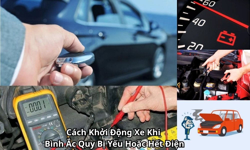 Cách Khởi Động Xe Khi Bình Ắc Quy Bị Yếu Hoặc Hết Điện